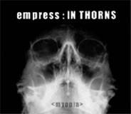 Empress in Thorns : Myopia